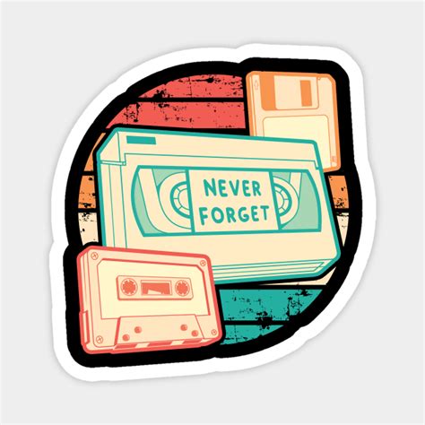 Never Forget Retro Vhs Cassette Floppy Vhs Cassette Magnet Teepublic