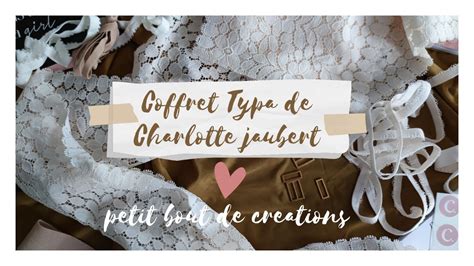 Je Test Le Coffret Typa De Charlotte Jaubert Couture Couturelingerie