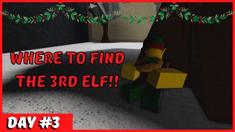 Where is the 3rd elf in bloxburg 2022