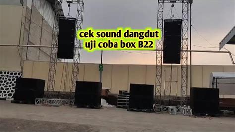 Cek Sound Dangdut Pakai Box Subwoofer B Youtube