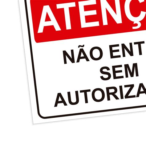 Placa De Sinaliza O Aten O N O Entre Sem Autoriza O Pvc