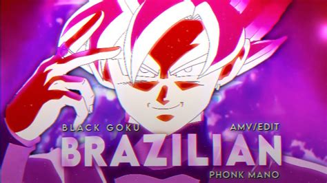 Black Goku 🖤 Brazilian Phonk Mano Amv Edit Youtube