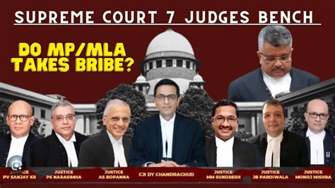 Supreme Court Seven Judge Bench Live Hearing Do Mps Mlas Takes Bribe