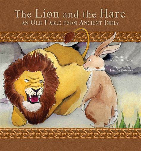 The Lion And The Hare An Old Fable From Ancient India Pioneer Valley