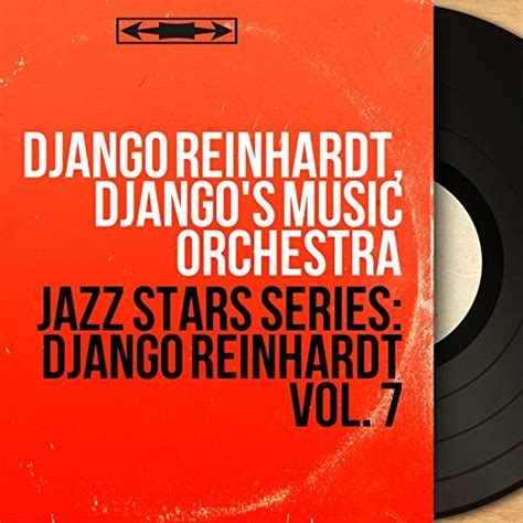 Play Jazz Stars Series Django Reinhardt Vol 7 Mono Version By