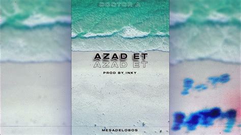 Doctor A Azad Et 🌊 Prod By Inky Youtube