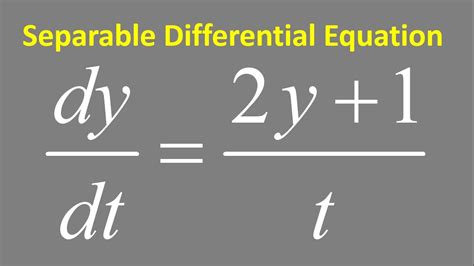 Separable Differential Equation Dy Dt 2y 1 T YouTube