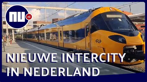 Eerste Intercity Nieuwe Generatie Van Ns Aangekomen In Nederland Nu