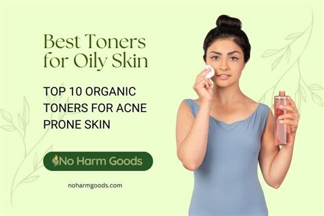 Best Toner For Oily Skin Top 10 Organic Toners For Acne Prone Skin