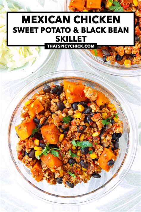 Mexican Chicken Sweet Potato And Black Bean Skillet That Spicy Chick