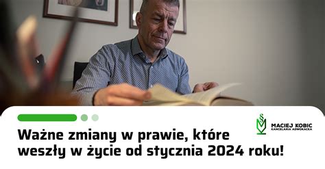 Maciej Kobic Ważne zmiany w prawie które weszły w życie od stycznia