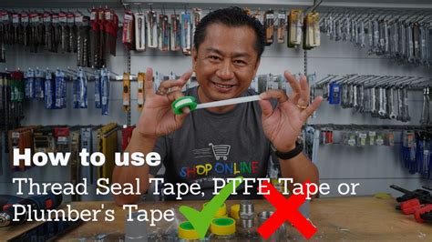 How To Use Thread Seal Tape Ptfe Tape Teflon Tape Or Plumbers Tape