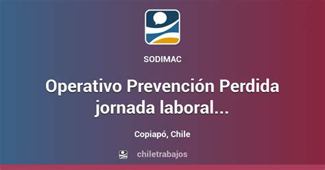 Operativo Prevención Perdida jornada laboral 20 hrs Homecenter Sodimac