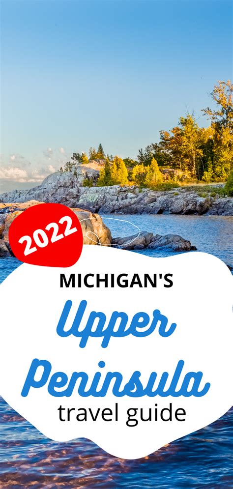 Explore Michigan S Upper Peninsula Ultimate U P Travel Guide In 2023