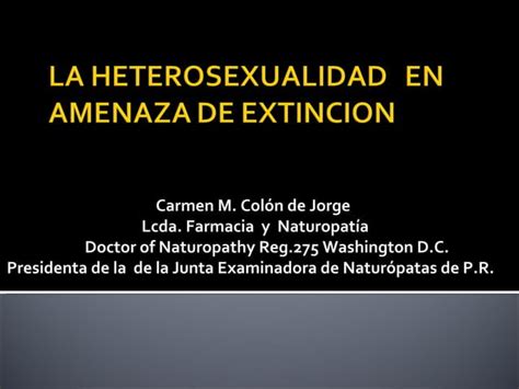 Heterosexualidad En Amenaza De Extincion Ppt Descarga Gratuita