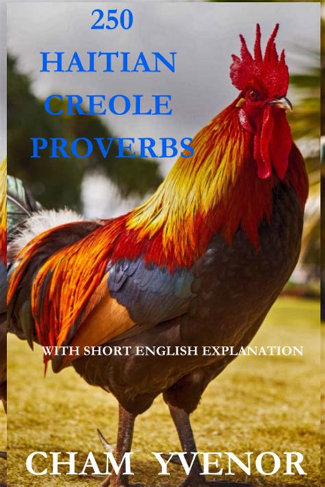 250 Haitian Creole Proverbs With English Explanation Yvenor Cham