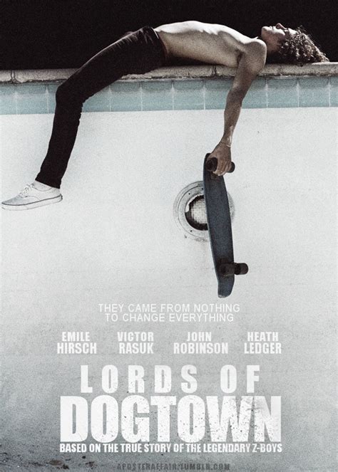 - Lords of Dogtown (2005) Director: Catherine...