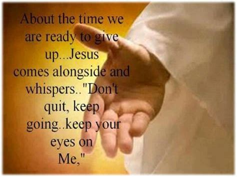 Keep Your Eyes On God Quotes Quotesgram