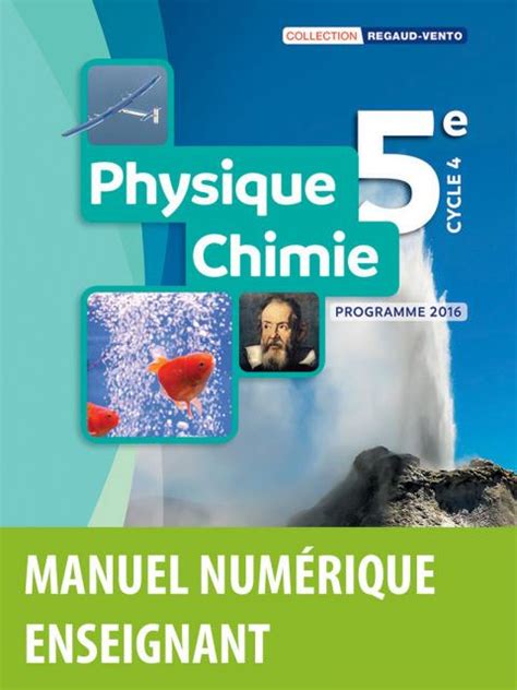 Regaud Vento Physique Chimie 5e Manuel de l élève Ed 2017