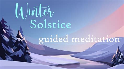 Winter Solstice Guided Meditation Youtube