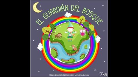 Cuento El GuardiÁn Del Bosque Youtube