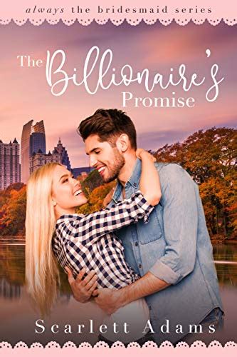 The Billionaire S Promise A Sweet Billionaire Romance By Scarlett