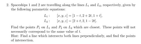 Solved 2. Spaceships 1 and 2 are travelling along the lines | Chegg.com 