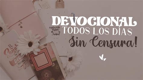 Cómo hacer un DEVOCIONAL Tiempo con Dios todos los días sin FALLAR