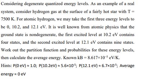 Solved Considering Degenerate Quantized Energy Levels As An