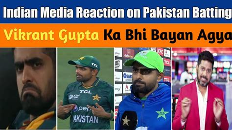 Vikrant Gupta Reaction Pakistan Batting Indian Media On Asiacup 2023