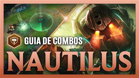 Guia De Combos Avanzados Nautilus S Mec Nicas Combos Tips Y