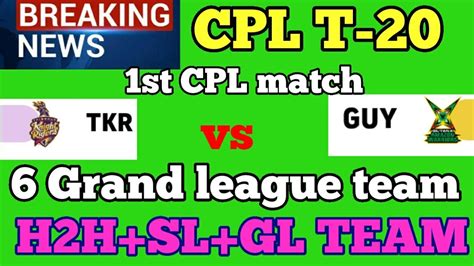 Tkr Vs Guy St Cpl Match T Tkr Vs Guy Dream Prediction Tkr Vs