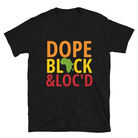 Dope Black And Locd T Shirt Etsy