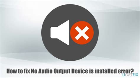 What to do when no audio output device installed - bettaallstar