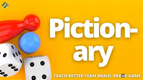 Pictionary - Brain Break Games - Teach Better