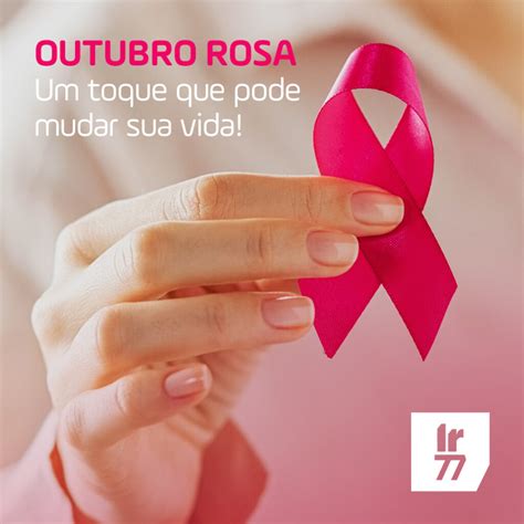 Outubro Rosa Prevenção E Diagnóstico Precoce Do Câncer De Mama Ir77