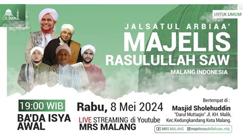 Live Jalsatul Arbiaa Majelis Rasulullah Saw Malang Rabu Mei