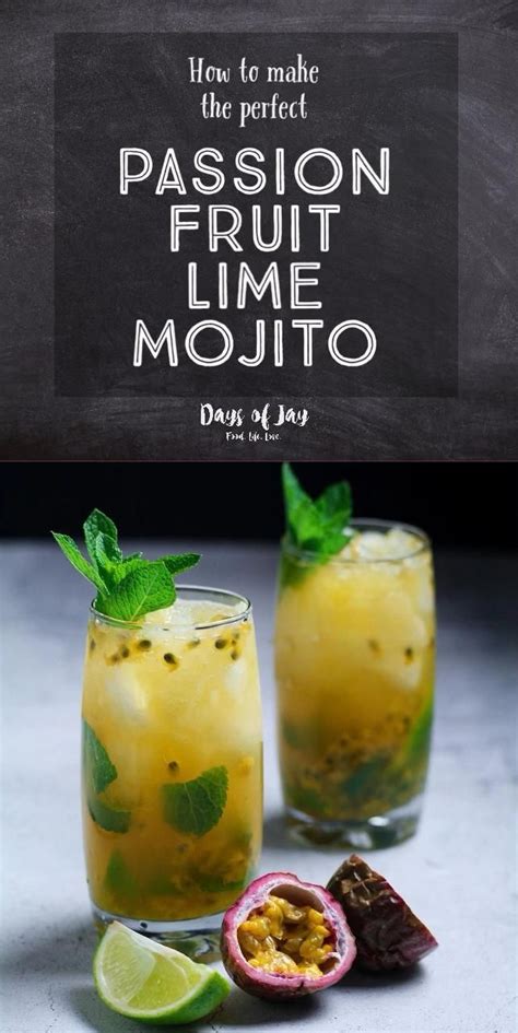 How To Make Fresh Passion Fruit Mojitos Days Of Jay [video] Recipe