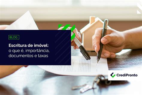 Escritura de imóvel entenda o que você precisa para fazer