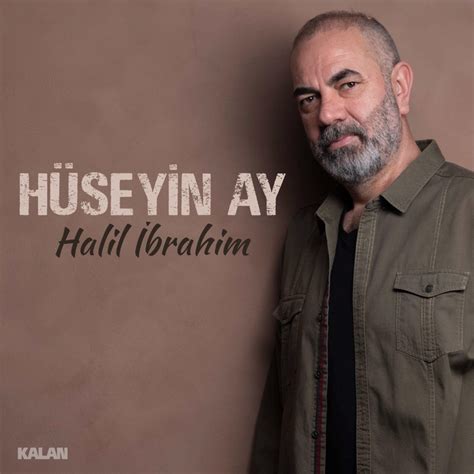 Halil İbrahim Hüseyin Ay Song Lyrics Music Videos Concerts