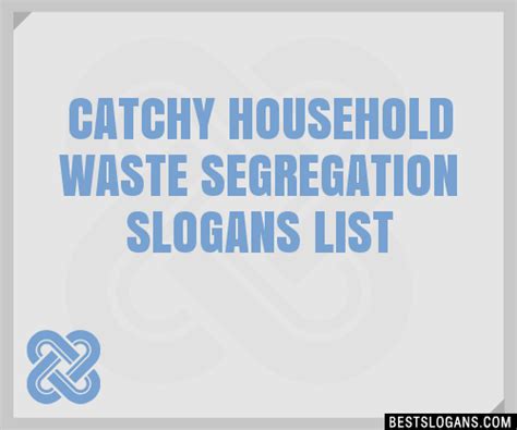 100 Catchy Household Waste Segregation Slogans 2024 Generator