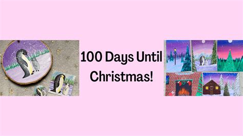 Theres Only 100 Days Until Christmas Emattemptsart