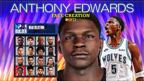 The Best Anthony Edwards Nba 2k24 Face Creation Youtube