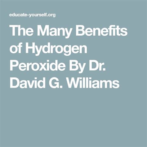 The Many Benefits Of Hydrogen Peroxide By Dr David G Williams