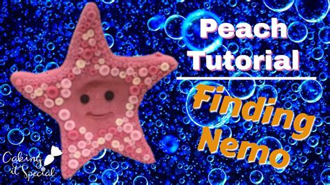 Peach Cake Topper Tutorial Finding Nemo Youtube