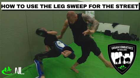 How To Use The Leg Sweep For The Street Youtube