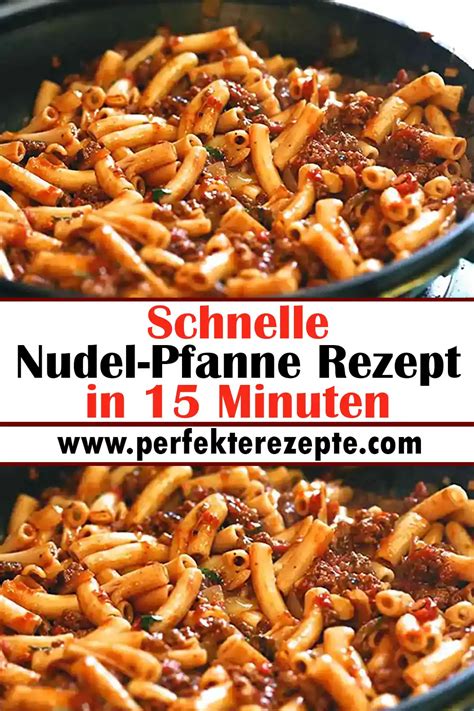 Schnelle Nudel Pfanne Rezept In Minuten Schnelle Und Einfache Rezepte