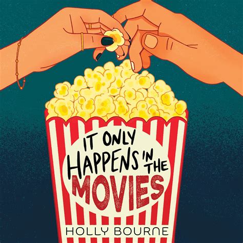 It Only Happens In The Movies Audiobook Written By Holly Bourne