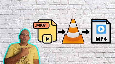 Como Transformar Converter Mkv Em Mp Utilizando O Vlc Youtube