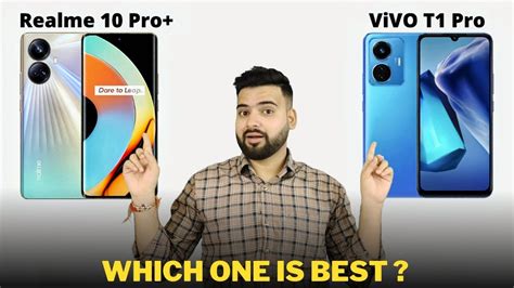 Realme 10 Pro Plus 5G Vs Vivo T1 Pro 5G Full Comparison In Hindi